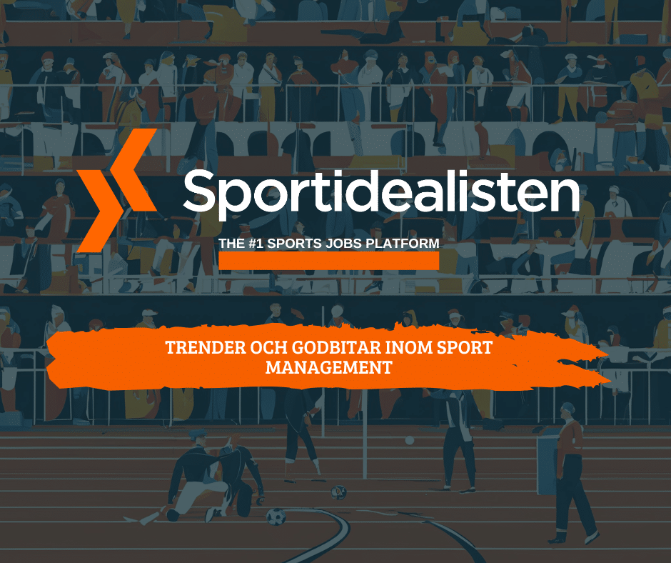 trender och godbitar inom sport management