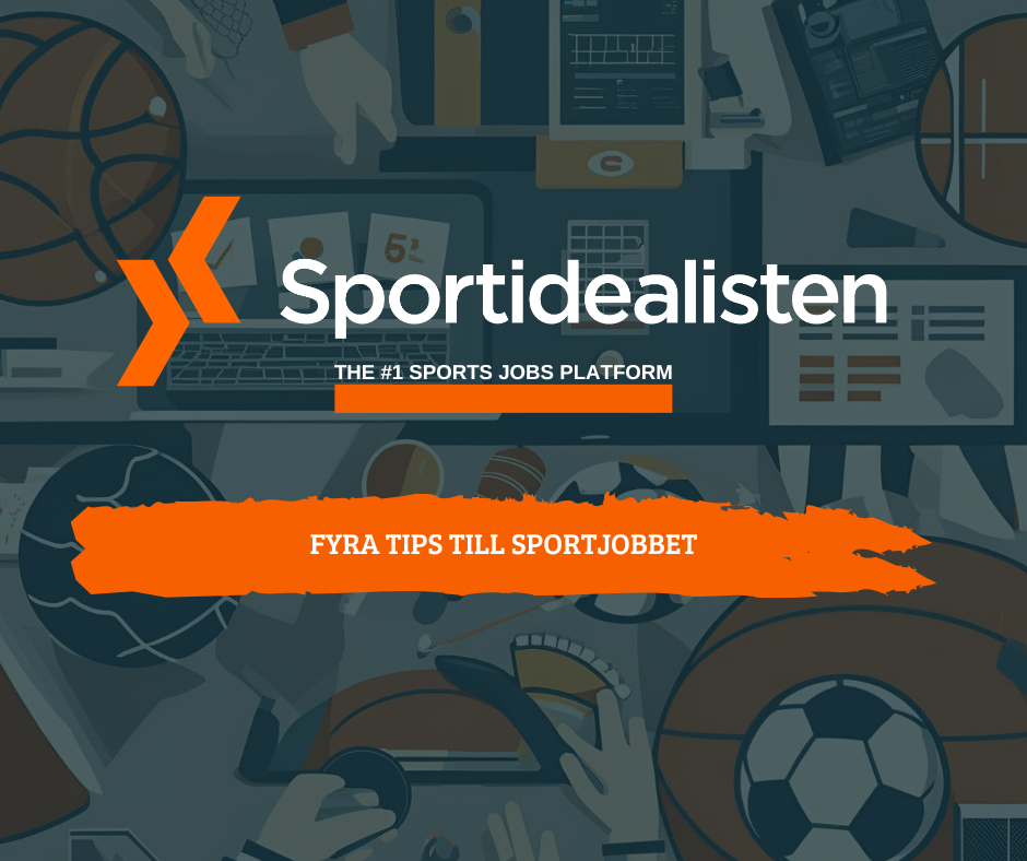 fyra tips till sportjobbet