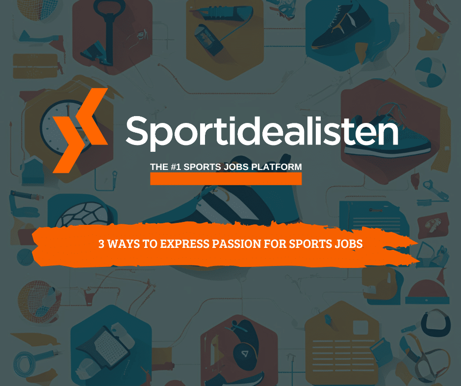 highlighting sports experience, demonstrating how to showcase passion for sports careers.