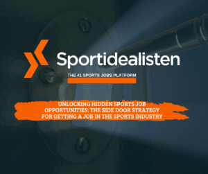 unlocking hidden sports job opportunities the side door strategy for getting a job in the sports industry