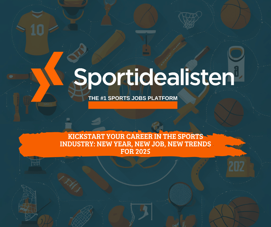 kickstart your career in the sports industry new year, new job, new trends for 2025